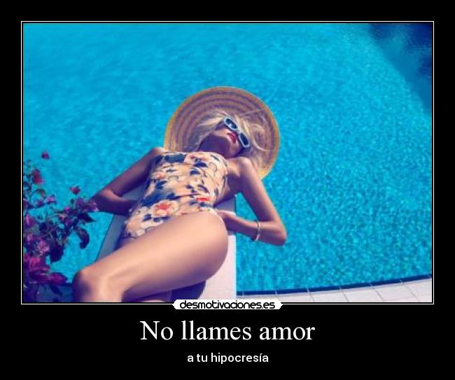No llames amor -