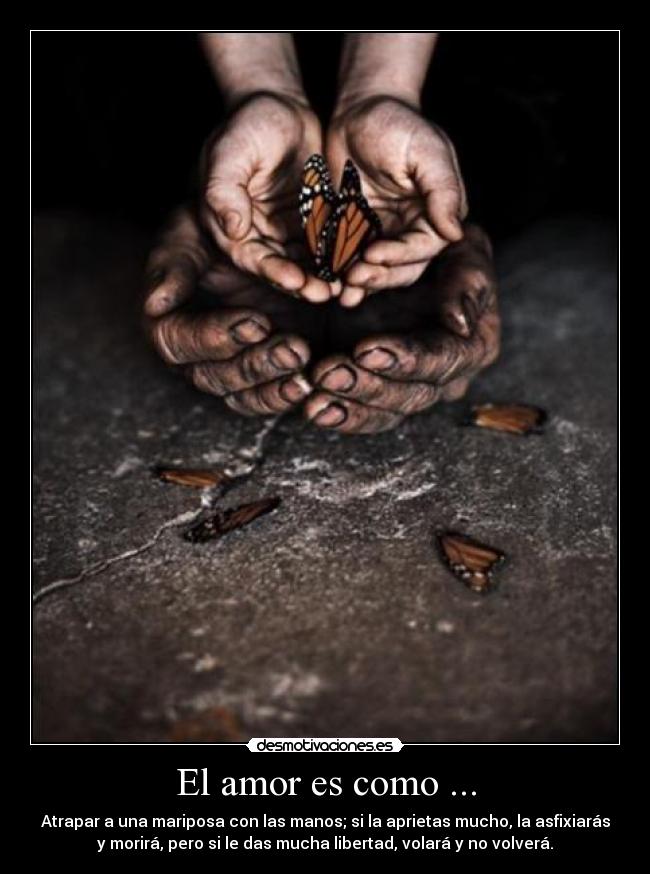 El amor es como ... -