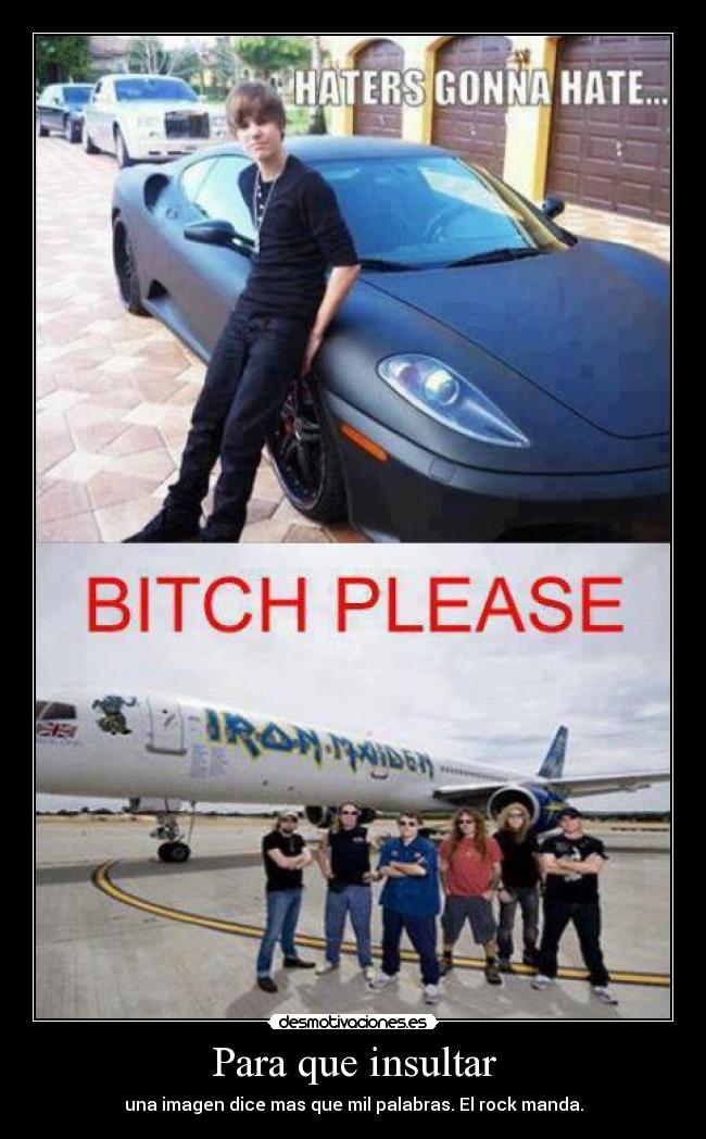 Para que insultar - una imagen dice mas que mil palabras. El rock manda.