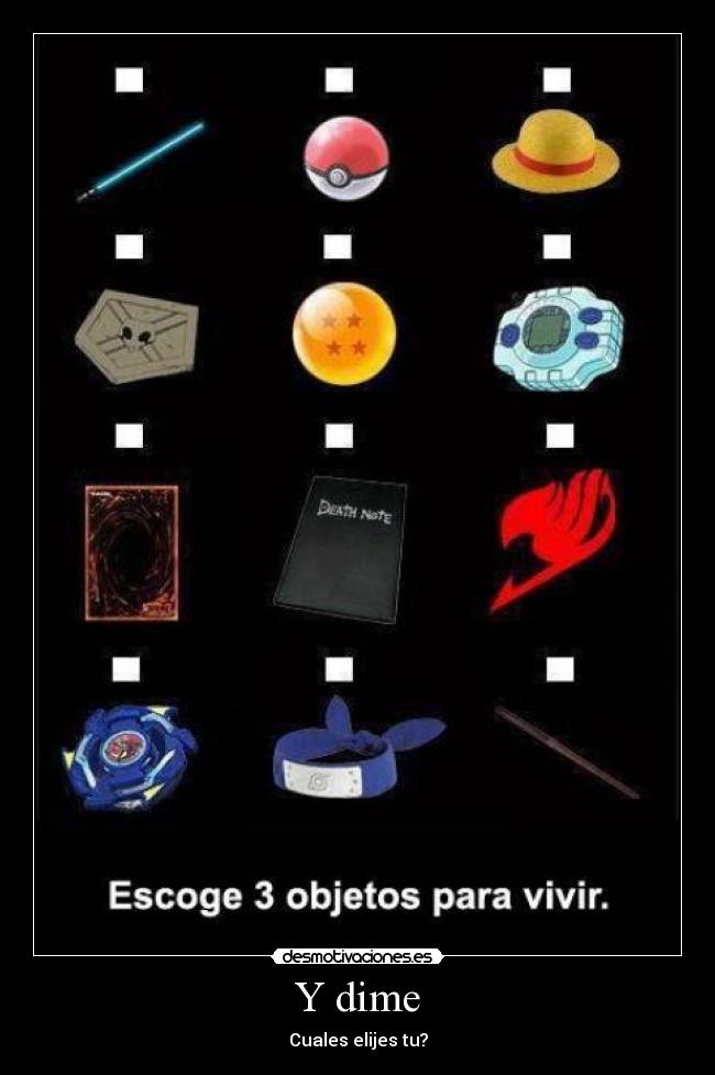 Y dime - Cuales elijes tu?