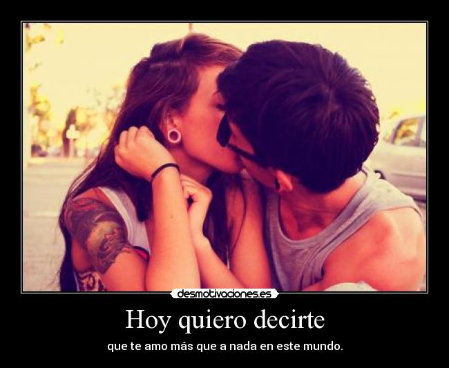 Hoy quiero decirte -