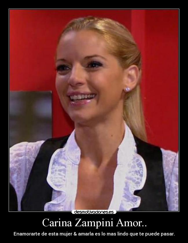 Carina Zampini Amor.. -
