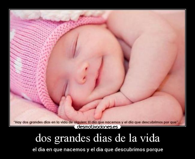 dos grandes dias de la vida -