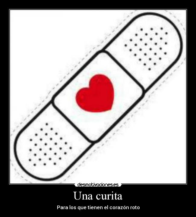 Una curita - Para los que tienen el corazón roto