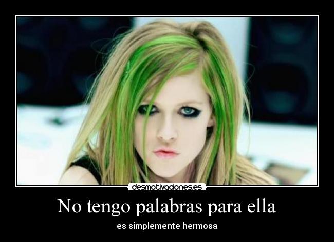 No tengo palabras para ella - es simplemente hermosa