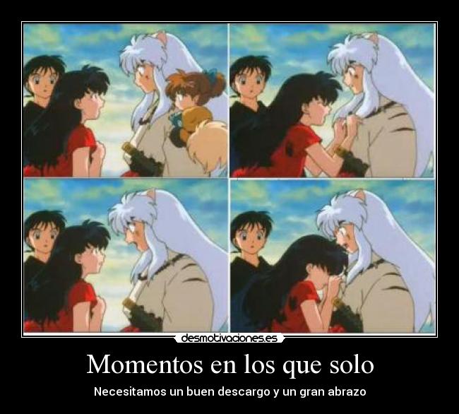 Momentos en los que solo - Necesitamos un buen descargo y un gran abrazo