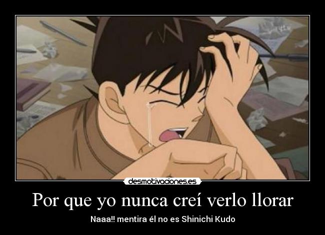 Por que yo nunca creí verlo llorar - 