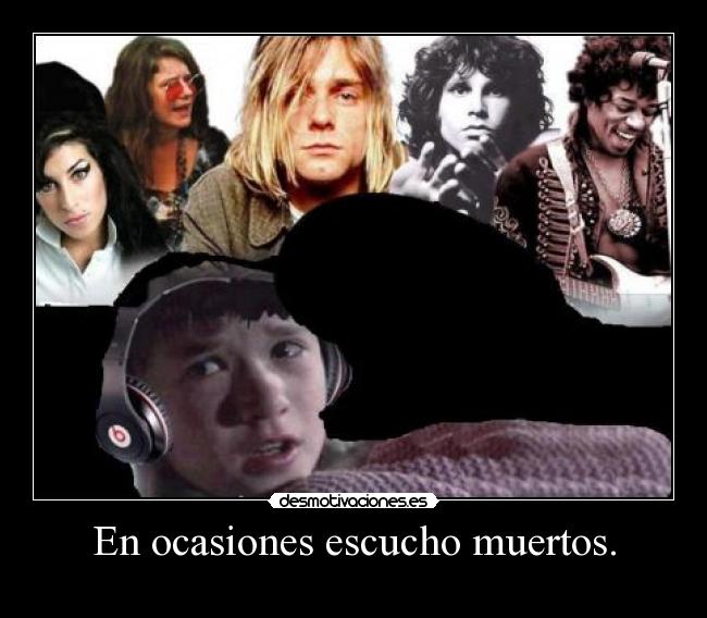 En ocasiones escucho muertos. - 