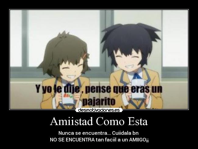 Amiistad Como Esta -