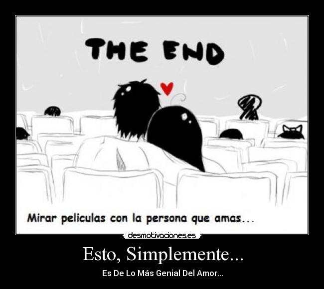 carteles quien ama ver peliculas con novio desmotivaciones