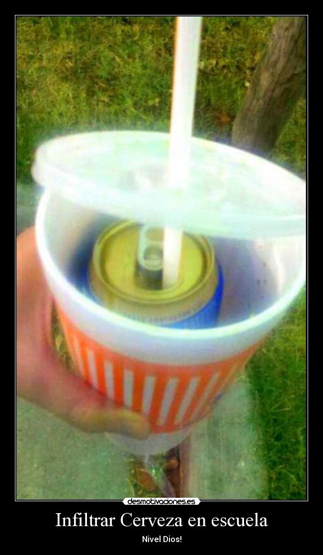 Infiltrar Cerveza en escuela - Nivel Dios!
