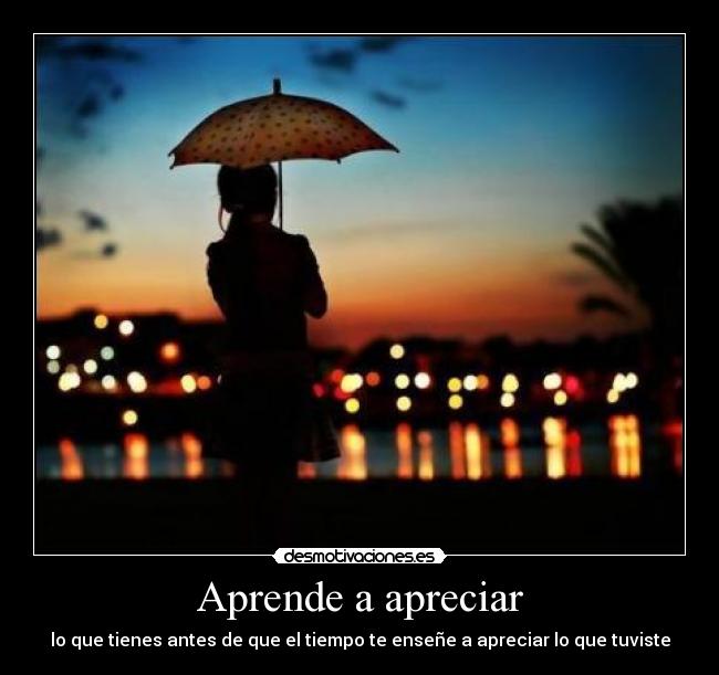 Aprende a apreciar - 