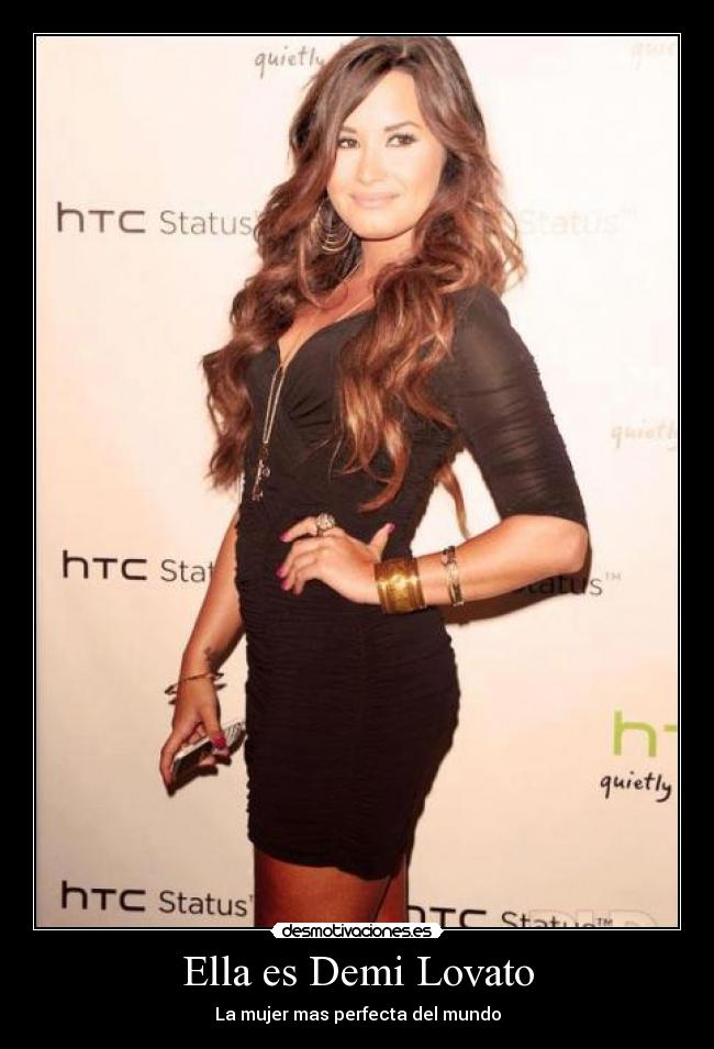 Ella es Demi Lovato - La mujer mas perfecta del mundo