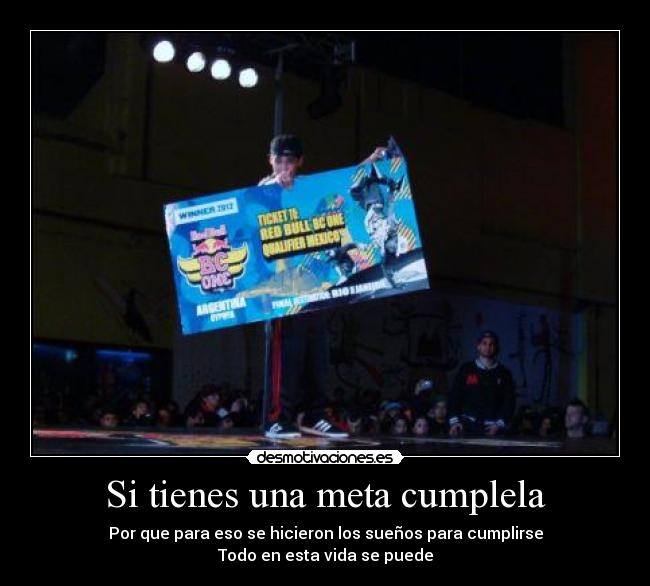 Si tienes una meta cumplela - 