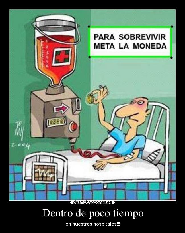 Dentro de poco tiempo - en nuestros hospitales!!!