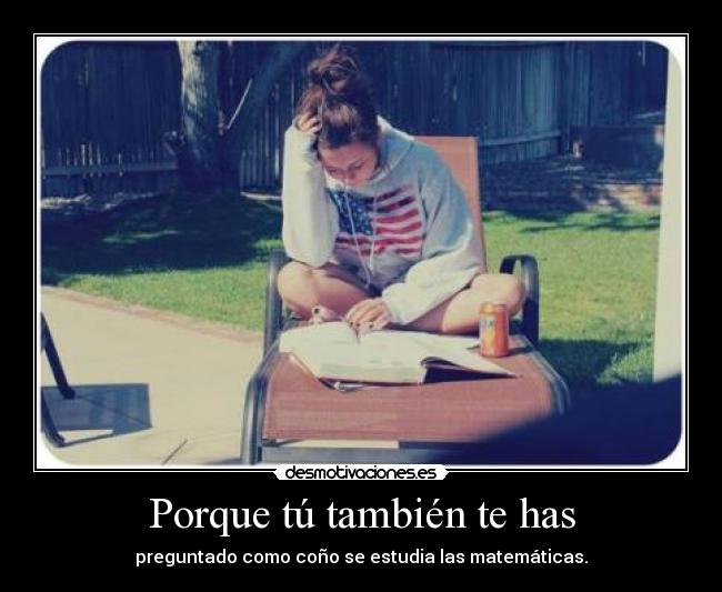 Porque tú también te has - 