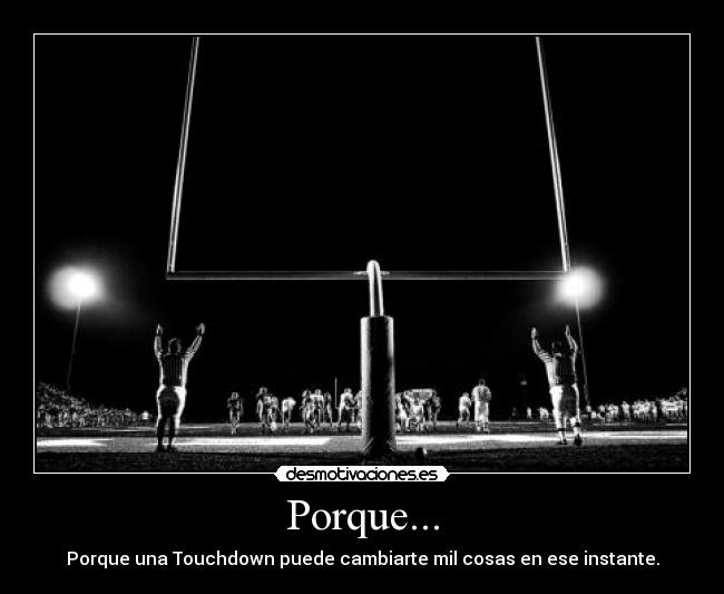 Porque... -