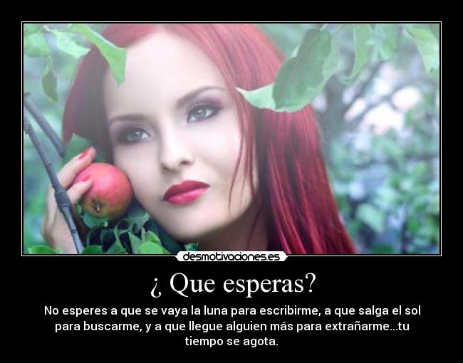 ¿ Que esperas? - 