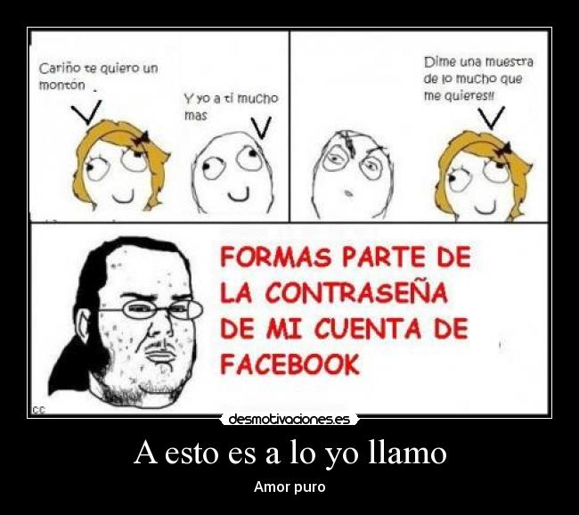 A esto es a lo yo llamo - Amor puro