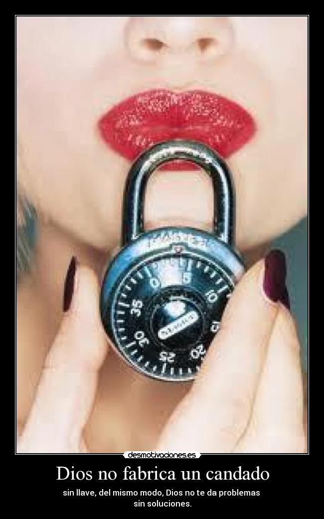 Dios no fabrica un candado -