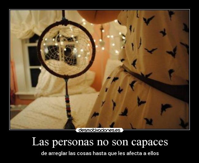 Las personas no son capaces -