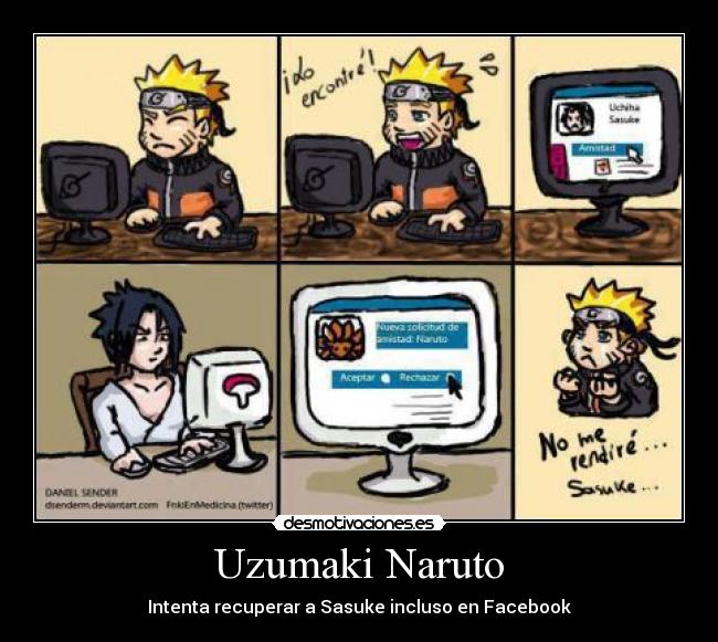 Uzumaki Naruto - Intenta recuperar a Sasuke incluso en Facebook