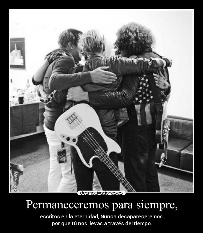 Permaneceremos para siempre, -