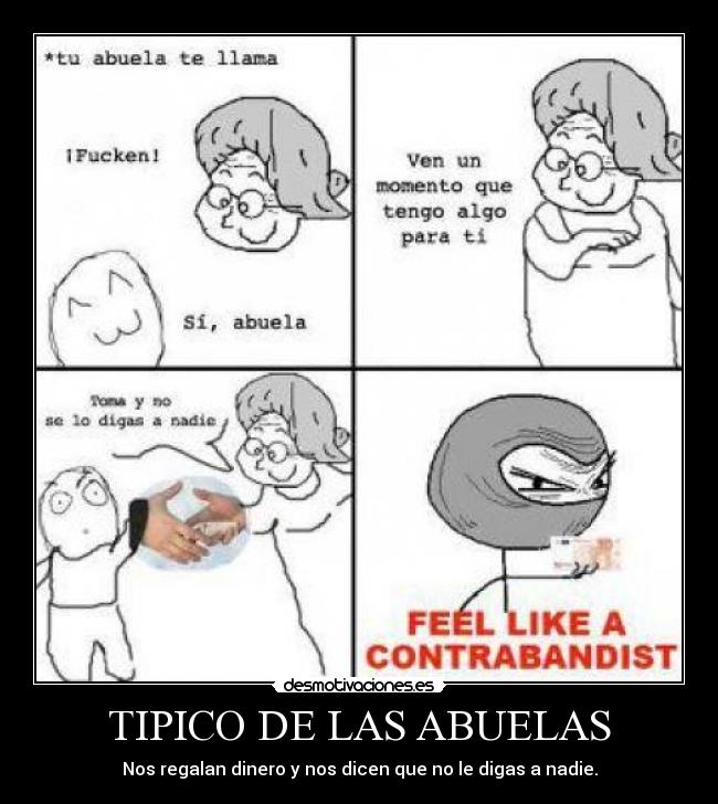 TIPICO DE LAS ABUELAS - Nos regalan dinero y nos dicen que no le digas a nadie.