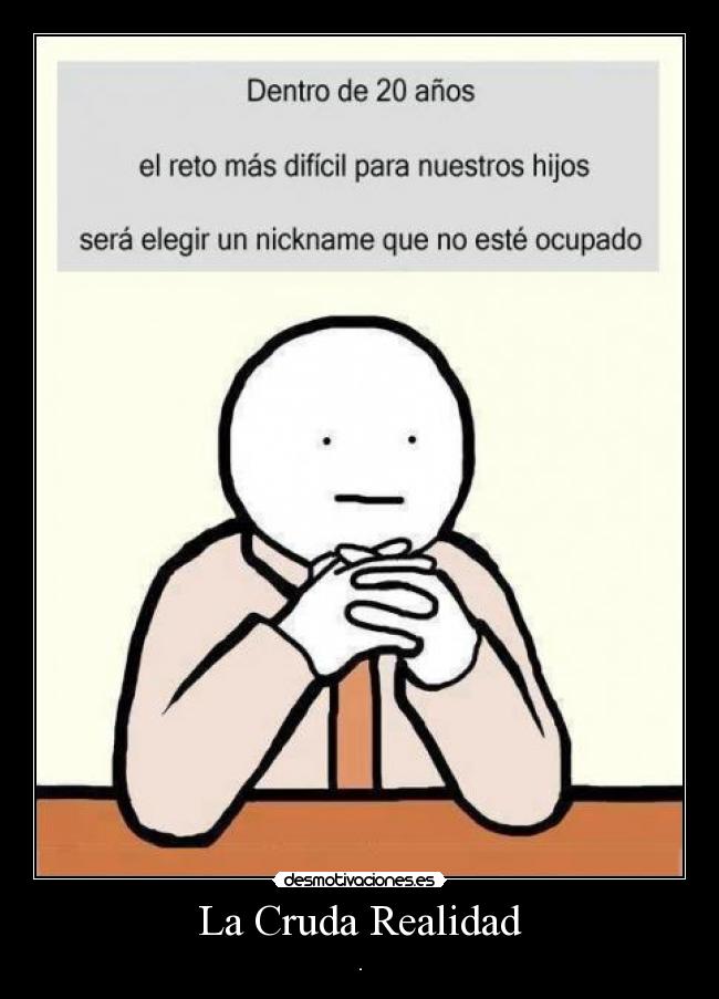 La Cruda Realidad - 