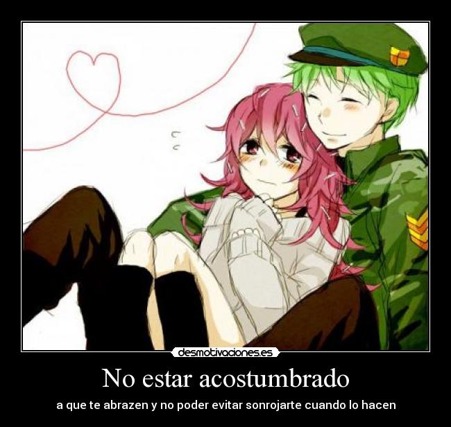 No estar acostumbrado - 