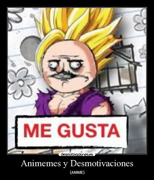 Animemes y Desmotivaciones - (ANIME)