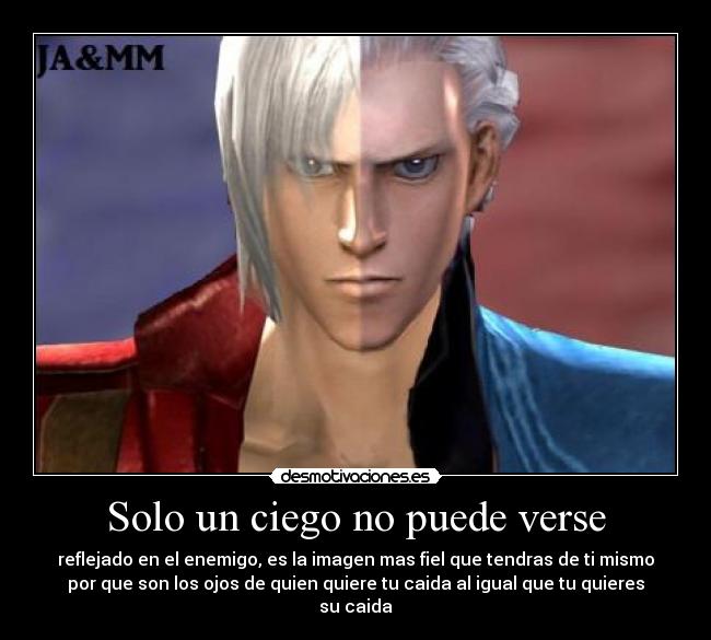 Solo un ciego no puede verse -