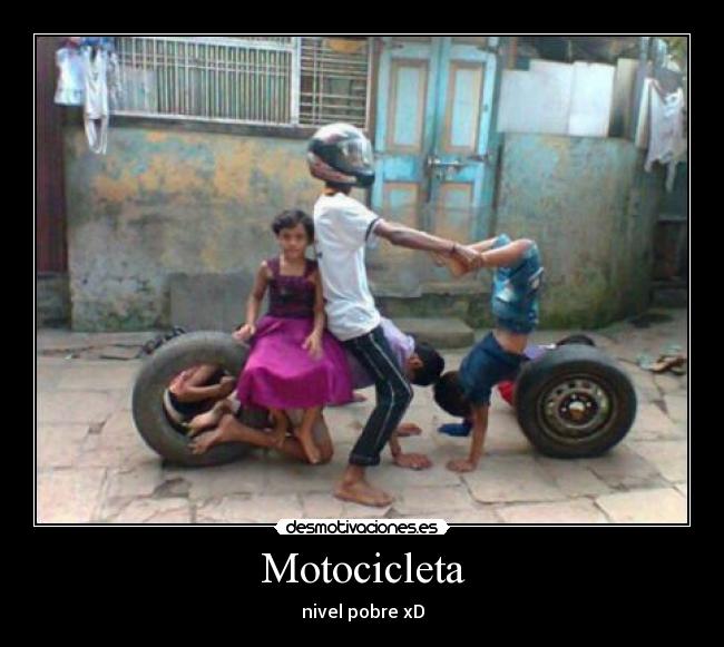 Motocicleta - nivel pobre xD