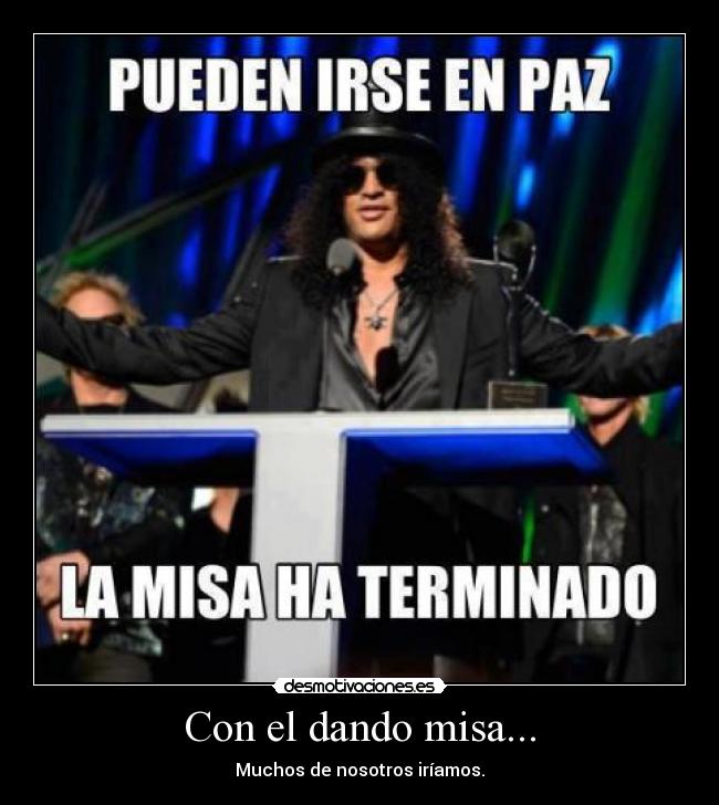 Con el dando misa... - 