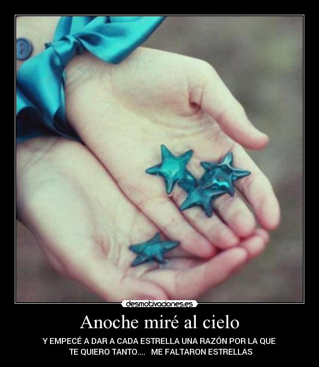 Anoche miré al cielo -