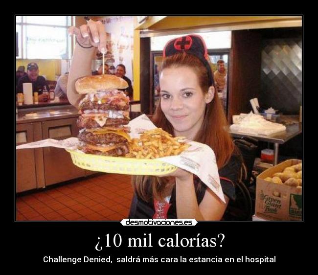 ¿10 mil calorías? - 