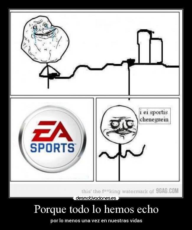 Porque todo lo hemos echo - 