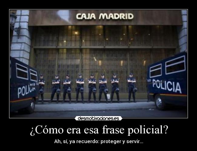 ¿Cómo era esa frase policial? - 