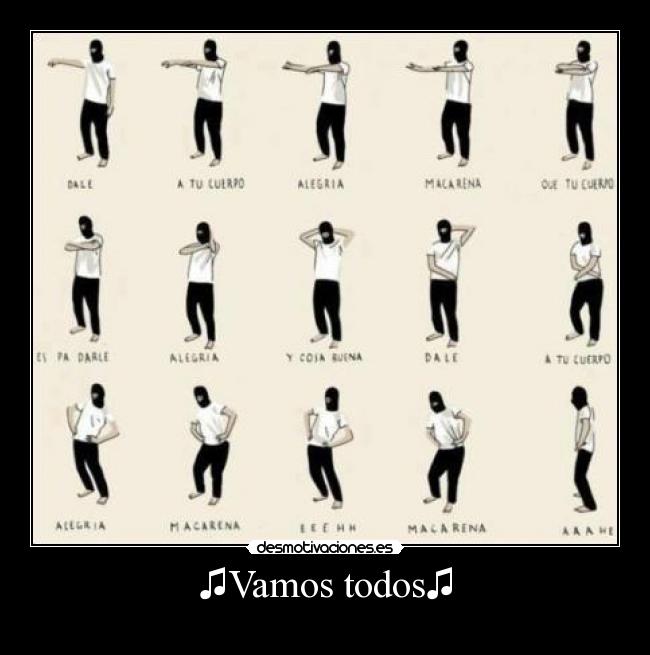 ♫Vamos todos♫ - 