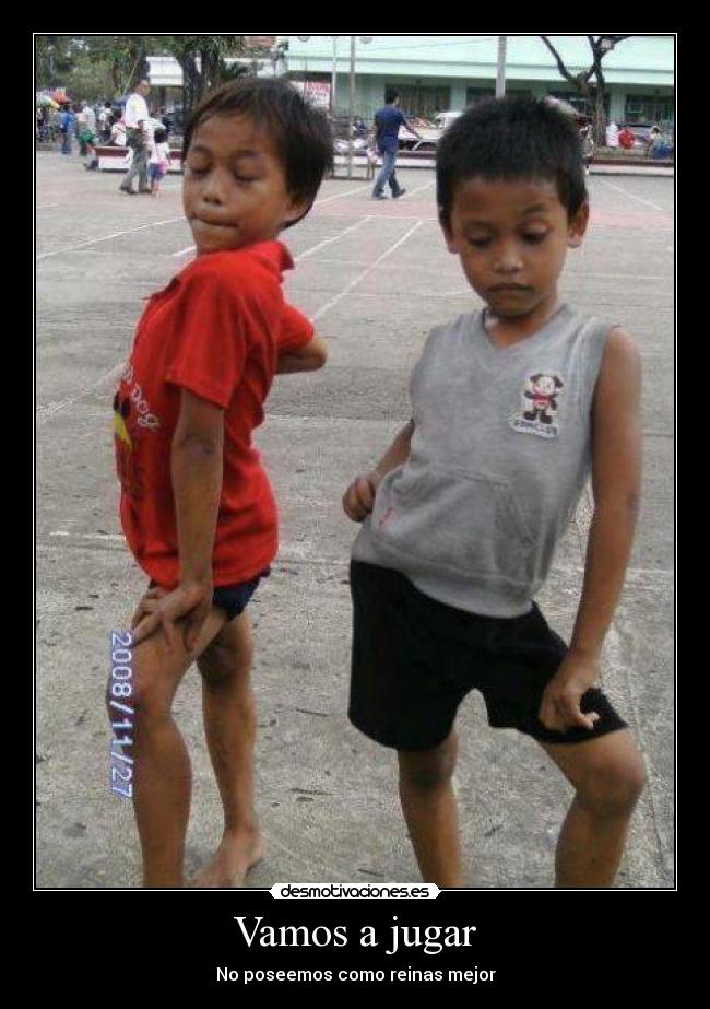 Vamos a jugar - No poseemos como reinas mejor