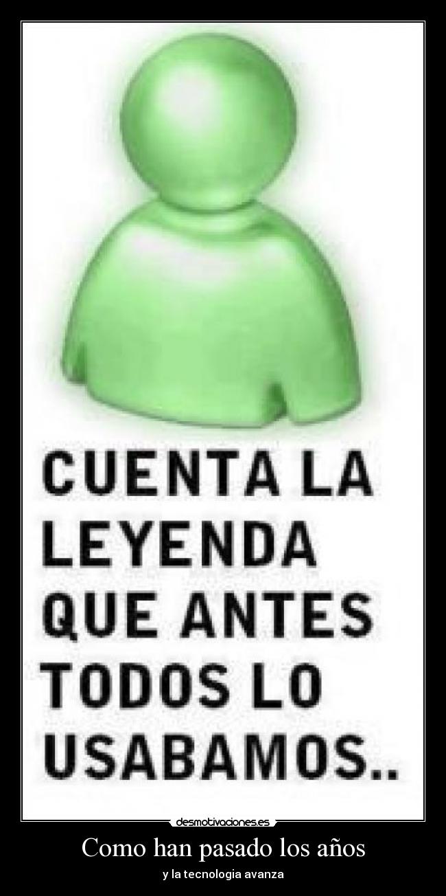 Como han pasado los años -
