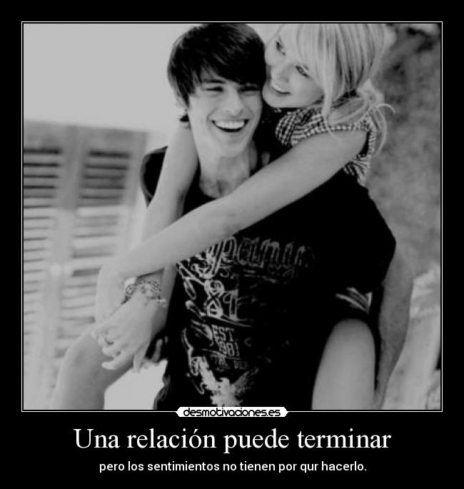 Una relación puede terminar -