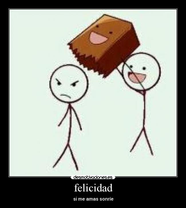 felicidad - si me amas sonríe