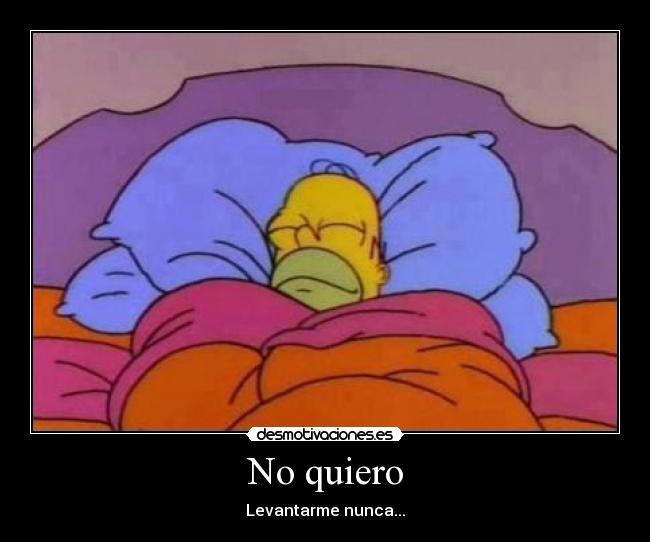 No quiero -