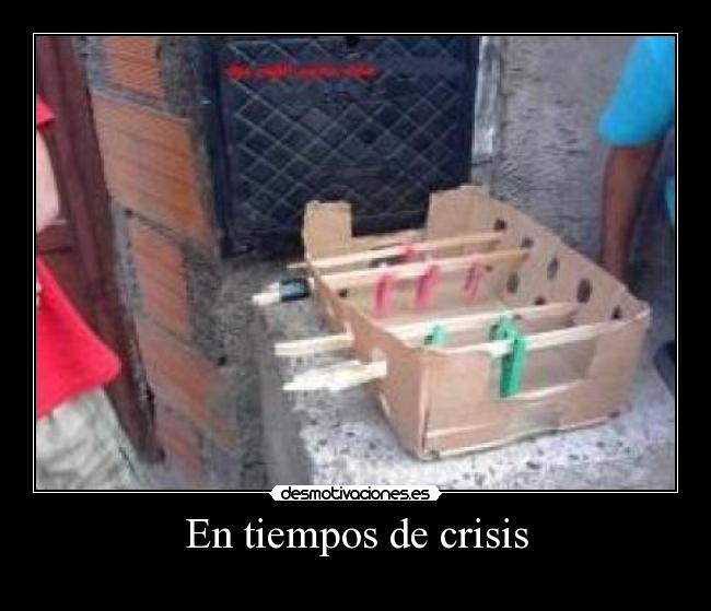 En tiempos de crisis -