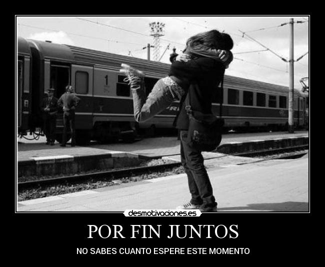POR FIN JUNTOS -