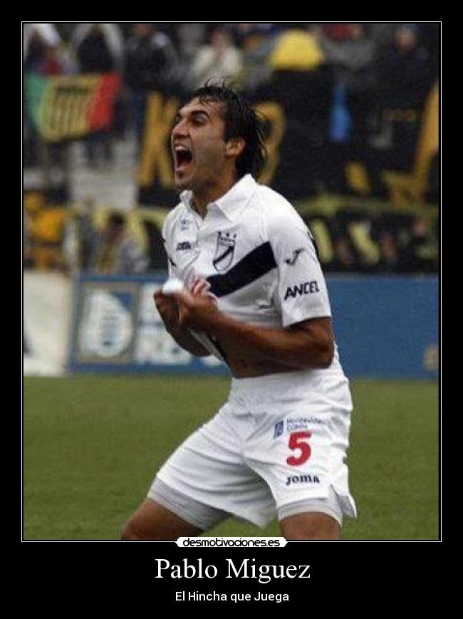 Pablo Miguez - El Hincha que Juega