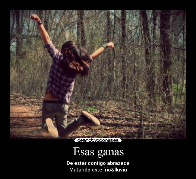 carteles esas ganas desmotivaciones