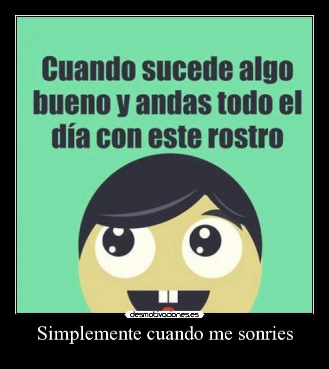 Simplemente cuando me sonries - 