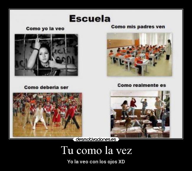 Tu como la vez - Yo la veo con los ojos XD